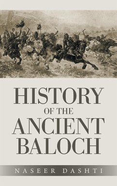 History of the Ancient Baloch - Dashti, Naseer