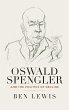 Oswald Spengler and the Politics of... - Bild 1