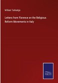Letters from Florence on the Religious Reform Movements in Italy