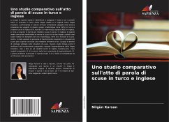 Uno studio comparativo sull'atto di parola di scuse in turco e inglese - Karsan, Nilgün