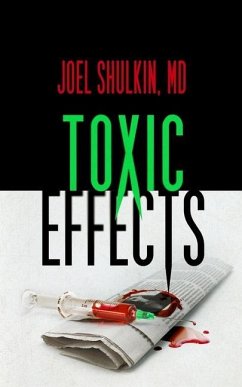 Toxic Effects - Shulkin, Joel