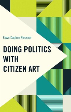 Doing Politics with Citizen Art Cover Doing Politics with Citizen Art