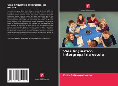 Viés lingüístico intergrupal na escola - Salès-Wuillemin, Edith