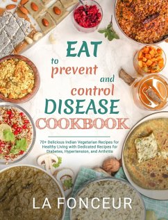 Eat to Prevent and Control Disease Cookbook - Fonceur, La