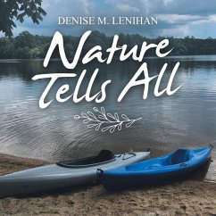 Nature Tells All - Lenihan, Denise M.