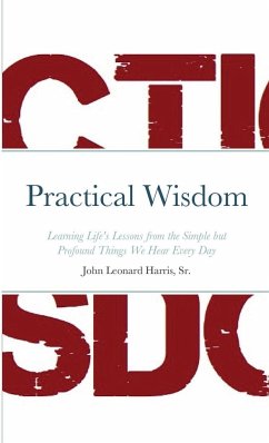 Practical Wisdom - Harris, John Leonard