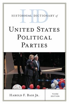 Historical Dictionary of United States Political Parties - Bass, Harold F.