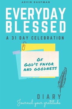 Everyday Blessed Devotional and Journal - Kaufman, Arvin