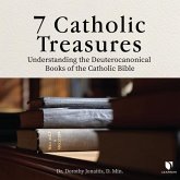 7 Catholic Treasures: Understanding the Deuterocanonical Books of the Catholic Bible