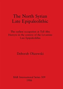 The North Syrian Late Epipaleolithic - Olszewski, Deborah