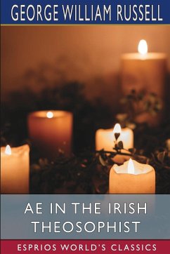 AE in the Irish Theosophist (Esprios Classics) - Russell, George William