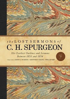 The Lost Sermons of C. H. Spurgeon Volume VII - Spurgeon, Charles Haddon