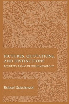 Pictures, Quotations, and Distinctions - Sokolowski, Robert