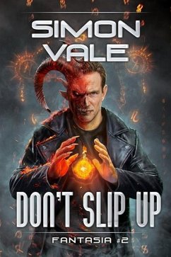 Don't Slip Up (Fantasia Book #2): LitRPG Series - Vale, Simon