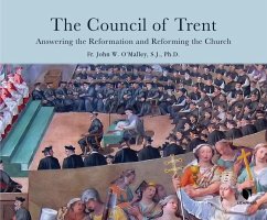 The Council of Trent: Answering the Reformation and Reforming the Church