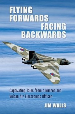 Flying Forwards Facing Backwards - Walls, Jim