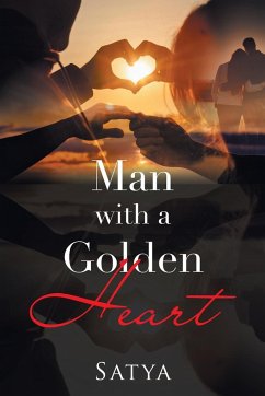Man with a Golden Heart - Satya