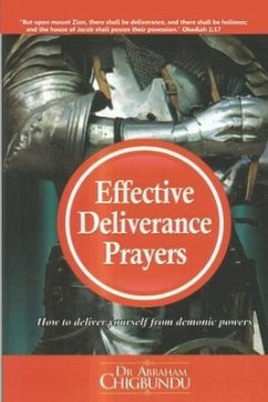 Effective Deliverance Prayers - Chigbundu, Bishop Abraham