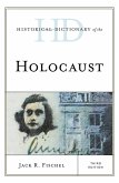 Historical Dictionary of the Holocaust Historical Dictionary of the Holocaust