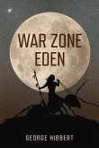 War Zone Eden: Volume 1
