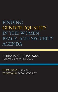 Finding Gender Equality in the Women, Peace, and Security Agenda - Trojanowska, Barbara K.