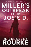 Miller's Outbreak / Four Josie D