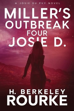 Miller's Outbreak / Four Josie D - Rourke, H. Berkeley