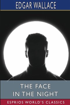 The Face in the Night (Esprios Classics) - Wallace, Edgar