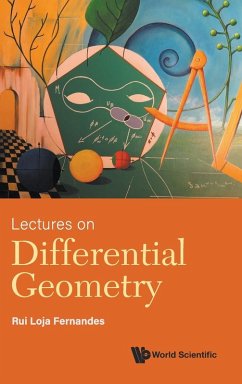 LECTURES ON DIFFERENTIAL GEOMETRY - Fernandes, Rui Loja (University Of Illinois Urbana-champaign, Usa)