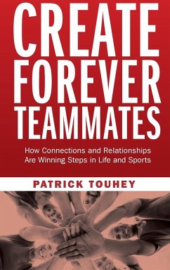Create Forever Teammates - Touhey, Patrick