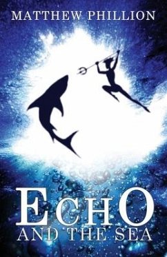 Echo and the Sea - Phillion, Matthew