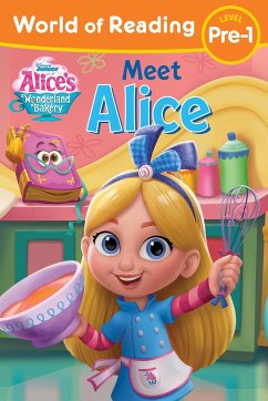 World of Reading: Alice's Wonderland Bakery: Meet Alice - Disney Books