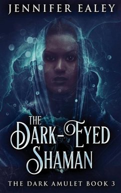 The Dark-Eyed Shaman - Ealey, Jennifer