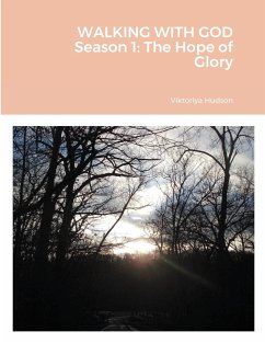 WALKING WITH GOD Season 1 - Hudson, Viktoriya