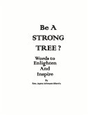 Be a Strong Tree?