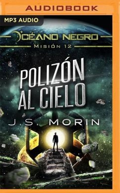 Polizón Al Cielo (Narración En Castellano): Misión 12 de la Serie Océano Negro - Morin, J. S.