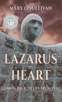 Lazarus Heart: Coming Back to Life from PTSD - O'Sullivan, Mary