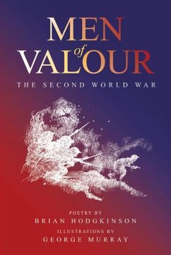 Men of Valour: The Second World War - Hodgkinson, Brian
