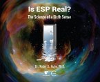 Is ESP Real?: The Science of a Sixth Sense