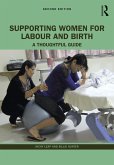 Supporting Women for Labour and Birth (eBook, ePUB)