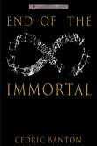 End of the Immortal (eBook, ePUB) End of the Immortal (eBook, ePUB)