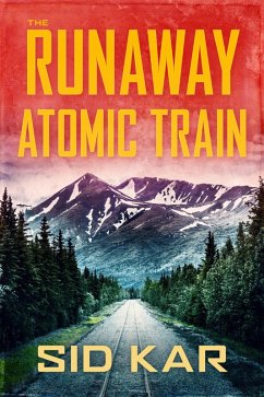 Cover The Runaway Atomic Train (eBook, ePUB)