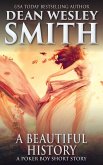 A Beautiful History (Poker Boy) (eBook, ePUB)