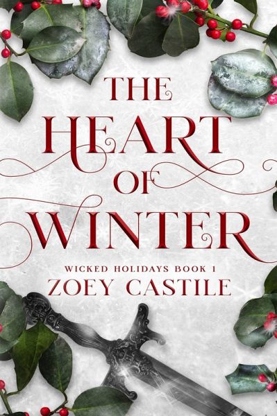 The Heart of Winter (Wicked Holidays, #1) (eBook, ePUB)