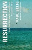 Resurrection: A Channeled Text (eBook, ePUB) Resurrection: A Channeled Text (eBook, ePUB)