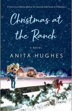 Christmas at the Ranch (eBook, ePUB) - Hughes, Anita