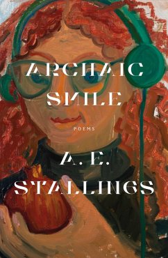 Archaic Smile (eBook, ePUB) - Stallings, A. E.
