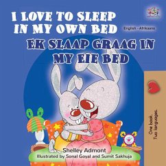 I Love to Sleep in My Own Bed Ek Slaap Graag In My Eie Bed (English Afrikaans Bilingual Collection) (eBook, ePUB)