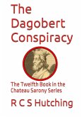 The Dagobert Conspiracy (Chateau Sarony, #11) (eBook, ePUB)