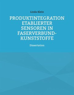 Produktintegration etablierter Sensoren in Faserverbund-Kunststoffe (eBook, ePUB)